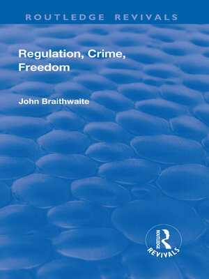 cover image of Regulation, Crime and Freedom